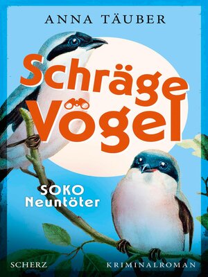 cover image of Schräge Vögel – SOKO Neuntöter